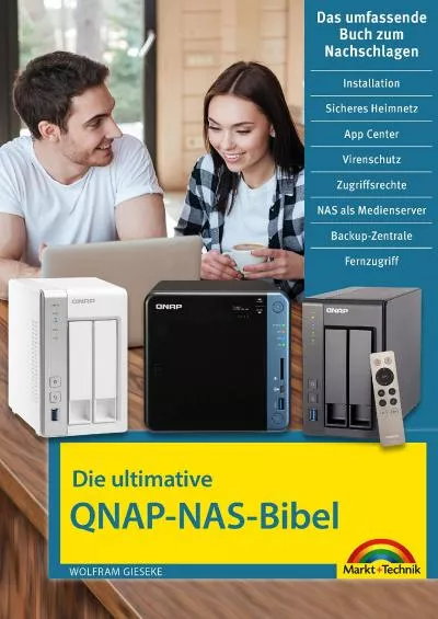 [FREE]-Die ultimative QNAP NAS Bibel - Das Praxisbuch - mit vielen Insider Tipps und Tricks - komplett in Farbe (German Edition)