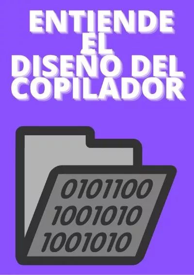 [eBOOK]-ENTIENDE EL DISEÑO DEL COMPILADOR (Spanish Edition)