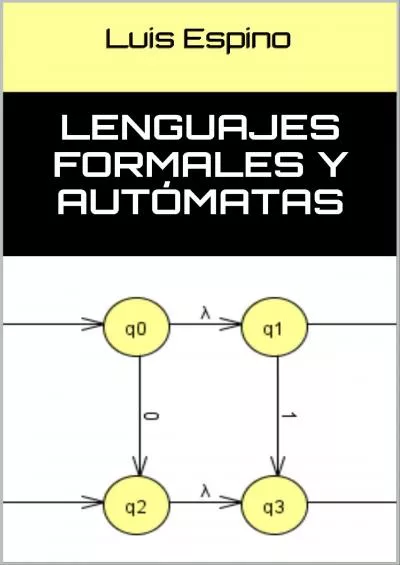 [READ]-Lenguajes formales y autómatas (Spanish Edition)