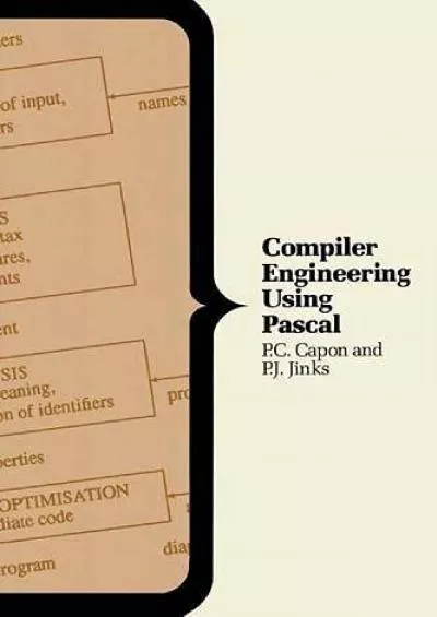 [READING BOOK]-Compiler Engineering Using Pascal (Macmillan Computer Series)