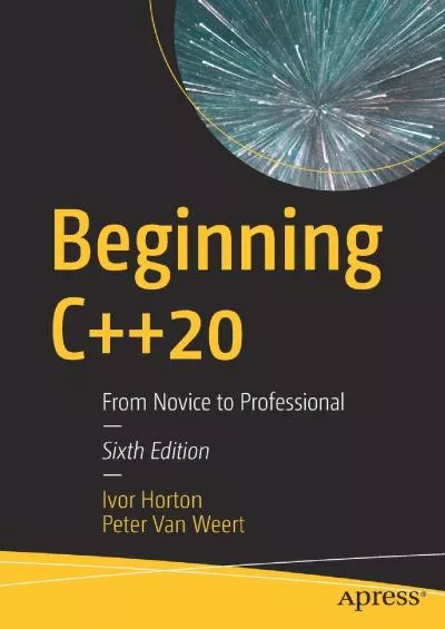 [BEST]-Beginning C++20: From Novice to Professional