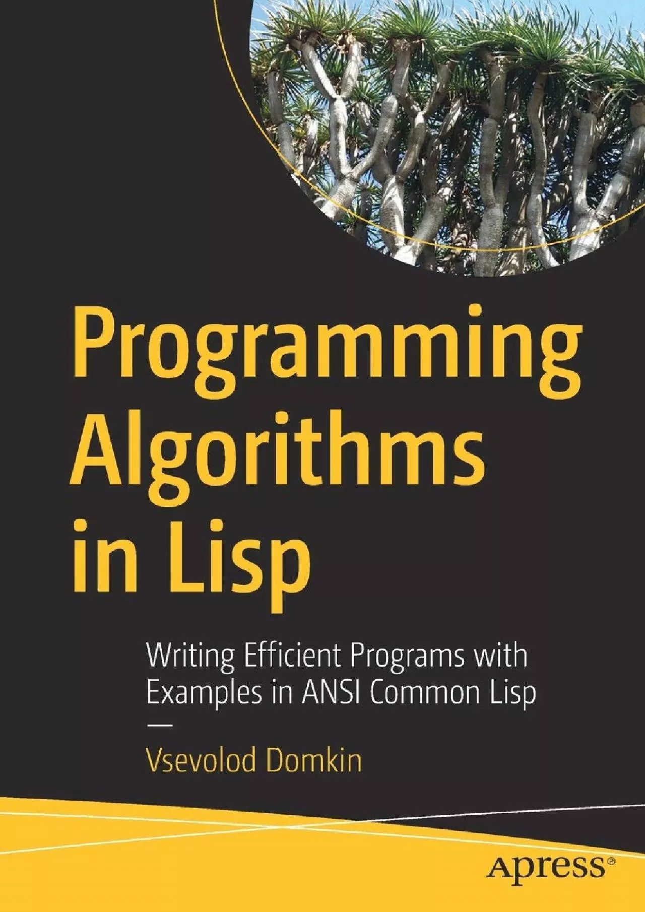 [READ]-Programming Algorithms in Lisp: Writing Efficient Programs with Examples in ANSI