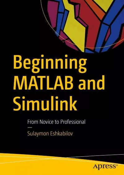 [FREE]-Beginning MATLAB and Simulink: From Novice to Professional
