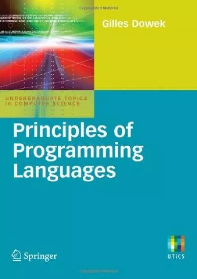 [BEST]-Principles of Programming Languages (Undergraduate Topics in Computer Science)