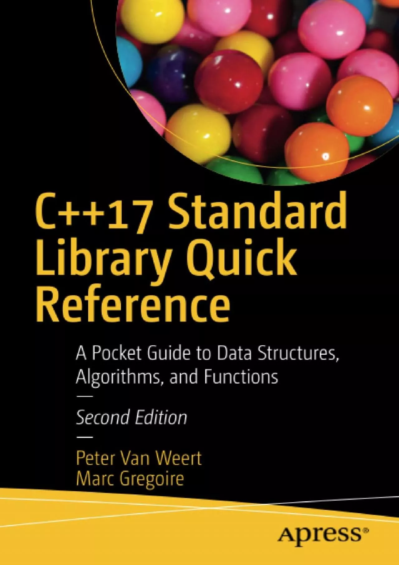 [FREE]-C++17 Standard Library Quick Reference: A Pocket Guide to Data Structures, Algorithms,