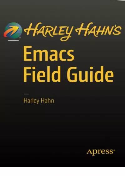 [FREE]-Harley Hahn\'s Emacs Field Guide