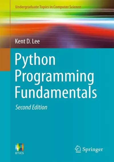 [PDF]-Python Programming Fundamentals (Undergraduate Topics in Computer Science)