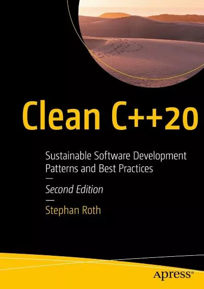 [PDF]-Clean C++20: Sustainable Software Development Patterns and Best Practices