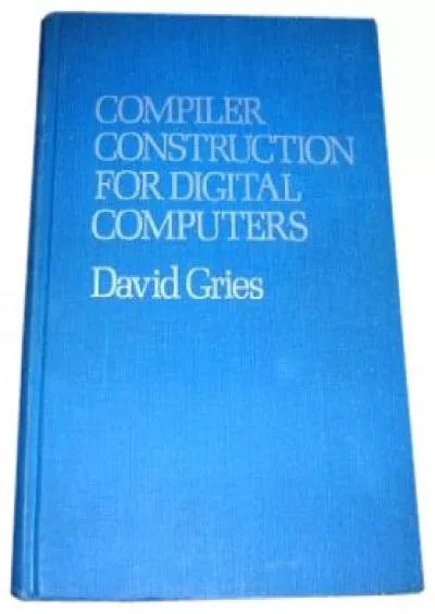 [FREE]-Compiler Construction for Digital Computers