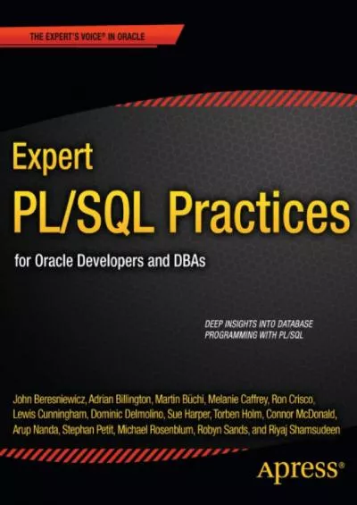 [READ]-Expert PLSQL Practices: for Oracle Developers and DBAs