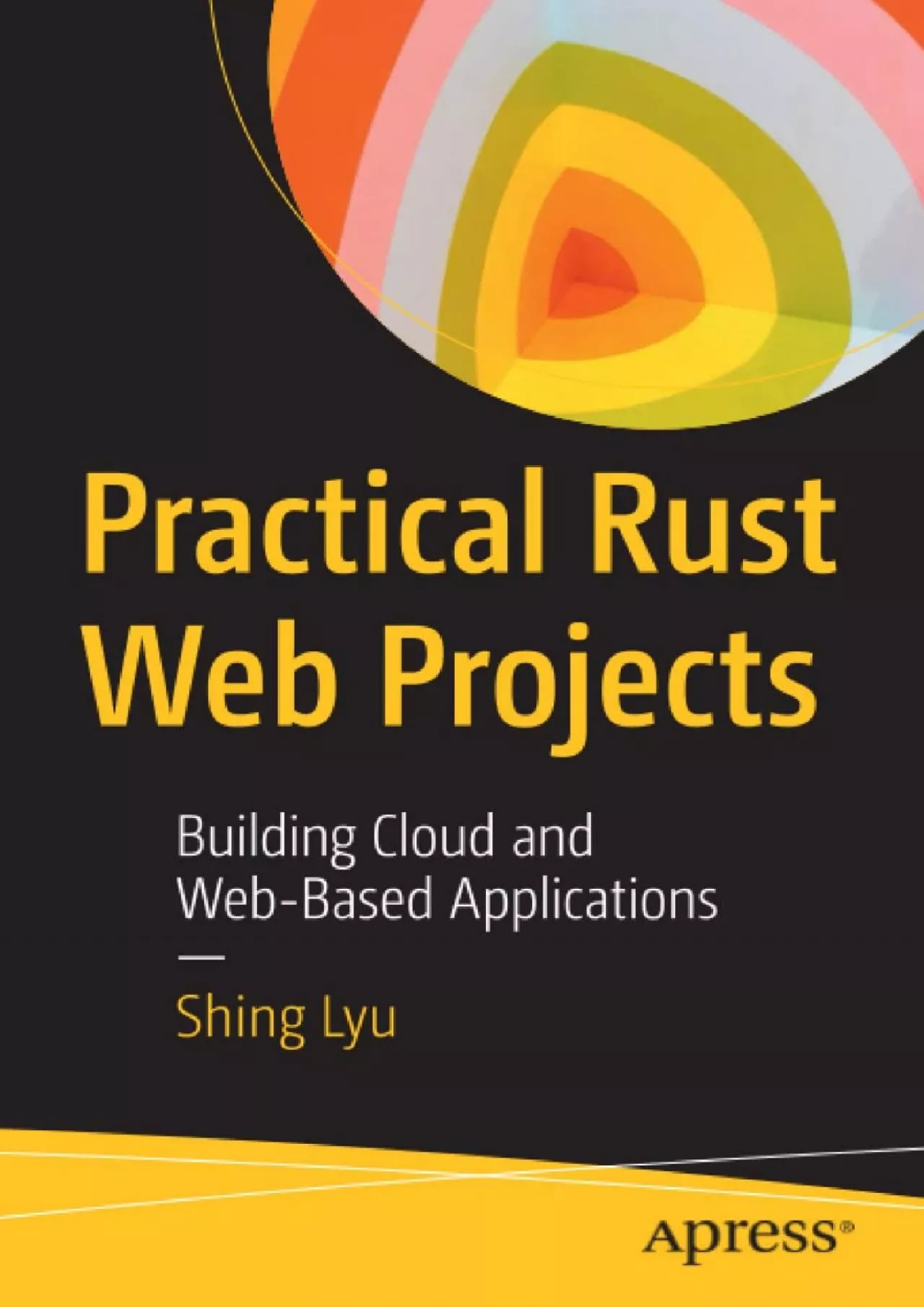 [DOWLOAD]-Practical Rust Web Projects: Building Cloud and Web-Based Applications