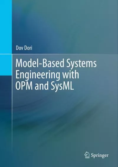 [READING BOOK]-Model-Based Systems Engineering with OPM and SysML