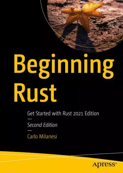 [BEST]-Beginning Rust: Get Started with Rust 2021 Edition