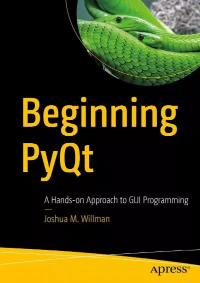 [FREE]-Beginning PyQt: A Hands-on Approach to GUI Programming