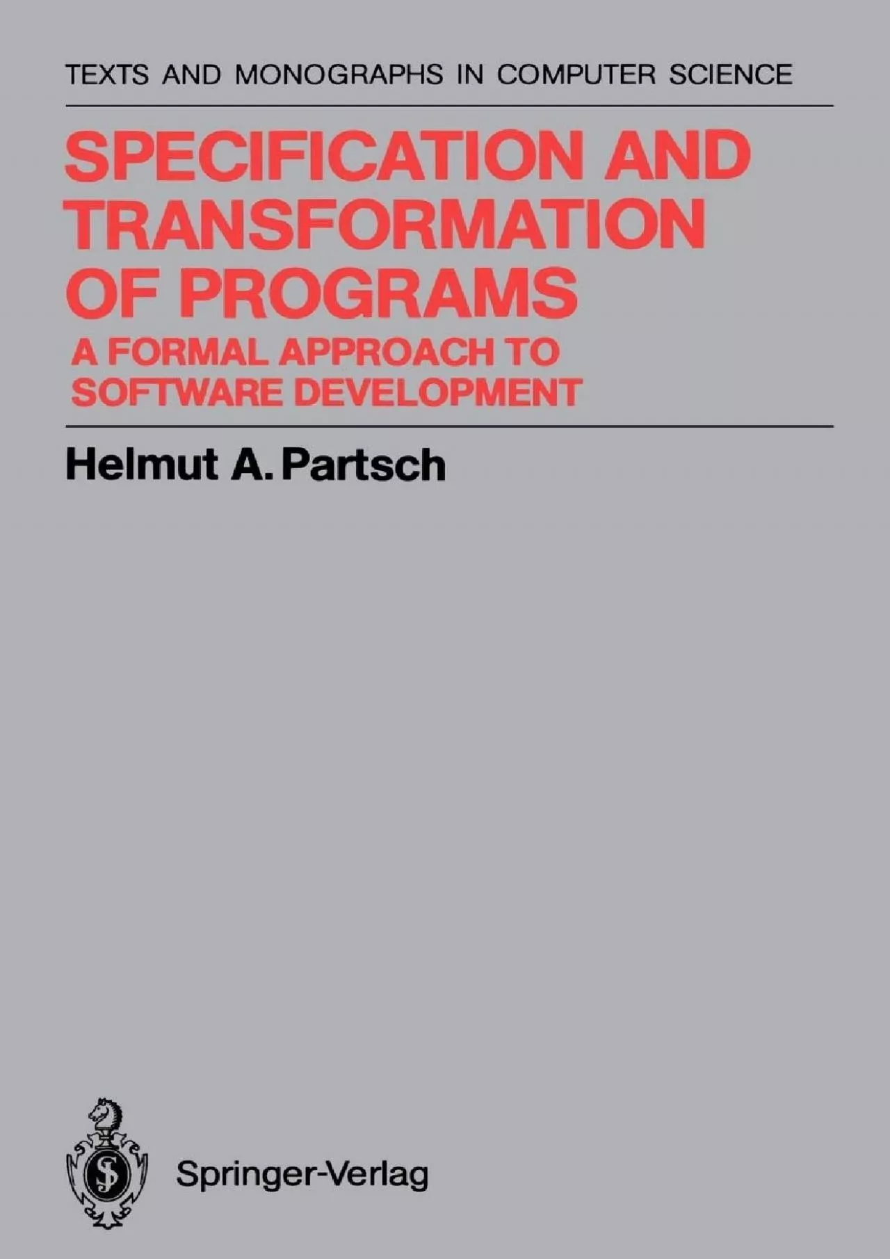 [BEST]-Specification and Transformation of Programs: A Formal Approach to Software Development