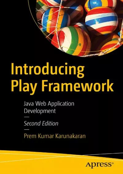[BEST]-Introducing Play Framework: Java Web Application Development
