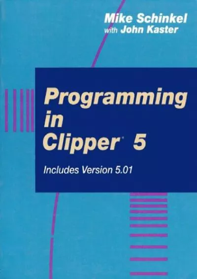 [eBOOK]-Programming in Clipper 5Includes Version 5.01