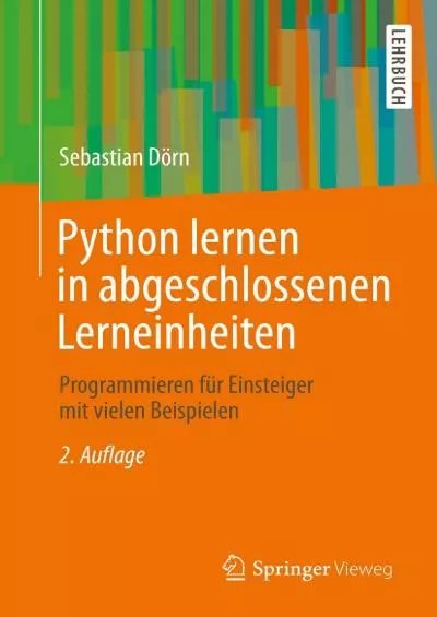 [PDF]-Python lernen in abgeschlossenen Lerneinheiten: Programmieren für Einsteiger mit