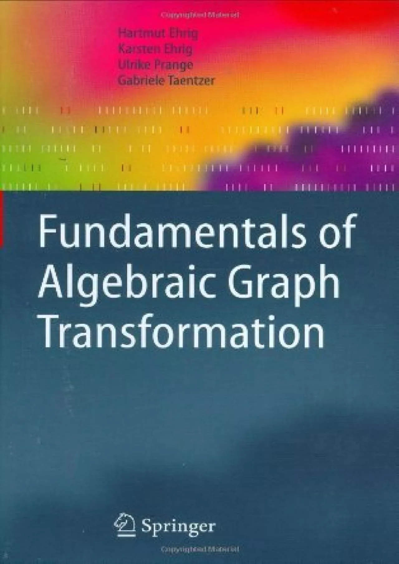 PDF-[PDF]-Fundamentals of Algebraic Graph Transformation (Monographs in Theoretical Computer