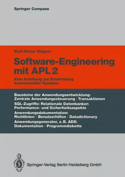 [READING BOOK]-Software-Engineering mit APL2: Eine Anleitung zur Entwicklung kommerzieller Systeme (Springer Compass) (German Edition)