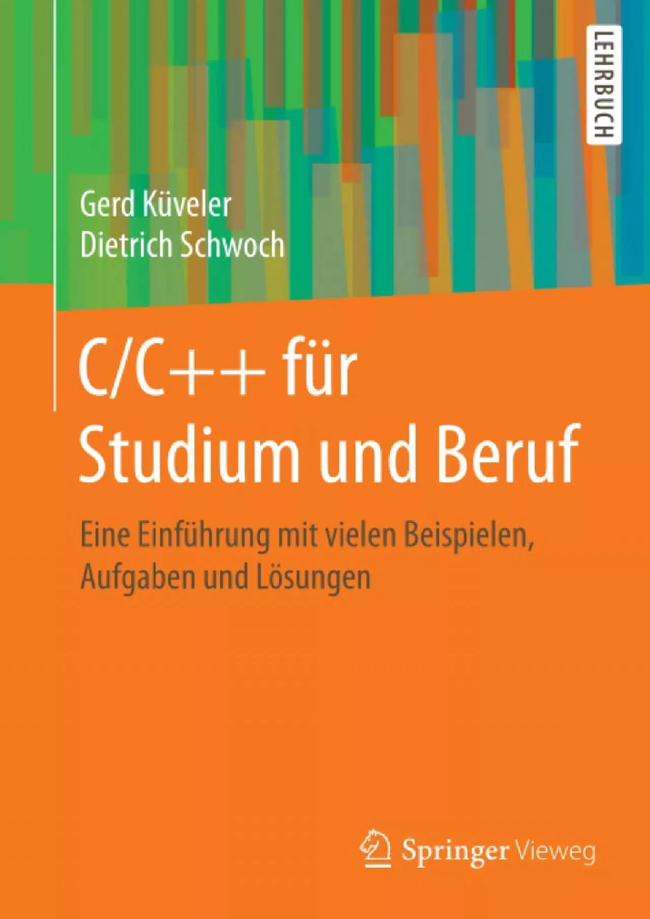 PDF-[FREE]-CC++ für Studium und Beruf: Eine Einführung mit vielen Beispielen, Aufgaben und