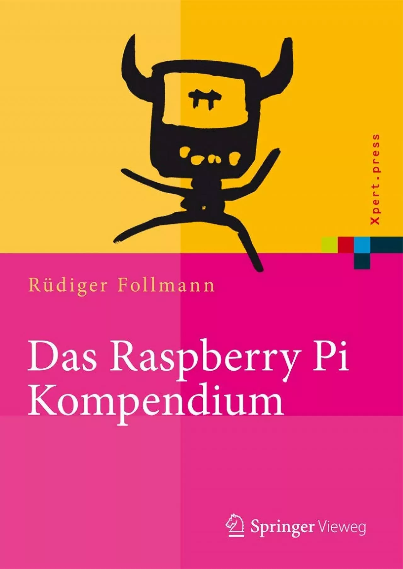 [FREE]-Das Raspberry Pi Kompendium (Xpert.press) (German Edition)