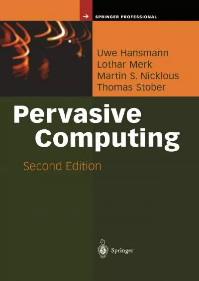 [BEST]-Pervasive Computing: The Mobile World (Springer Professional Computing)