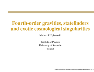 Fourth-ordergravities,statendersandexoticcosmologicalsingularities
..