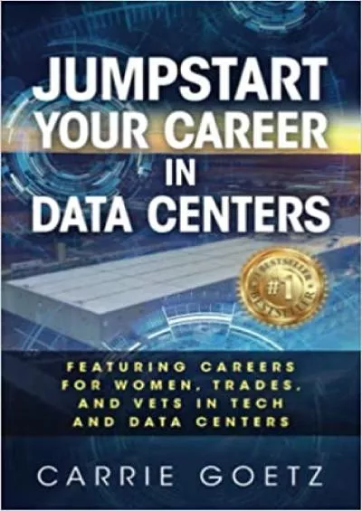 (BOOS)-Jumpstart Your Career in Data Centers: Featuring Careers for Women, Trades, and Vets in Tech and Data Centers