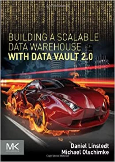 (BOOS)-Building a Scalable Data Warehouse with Data Vault 2.0