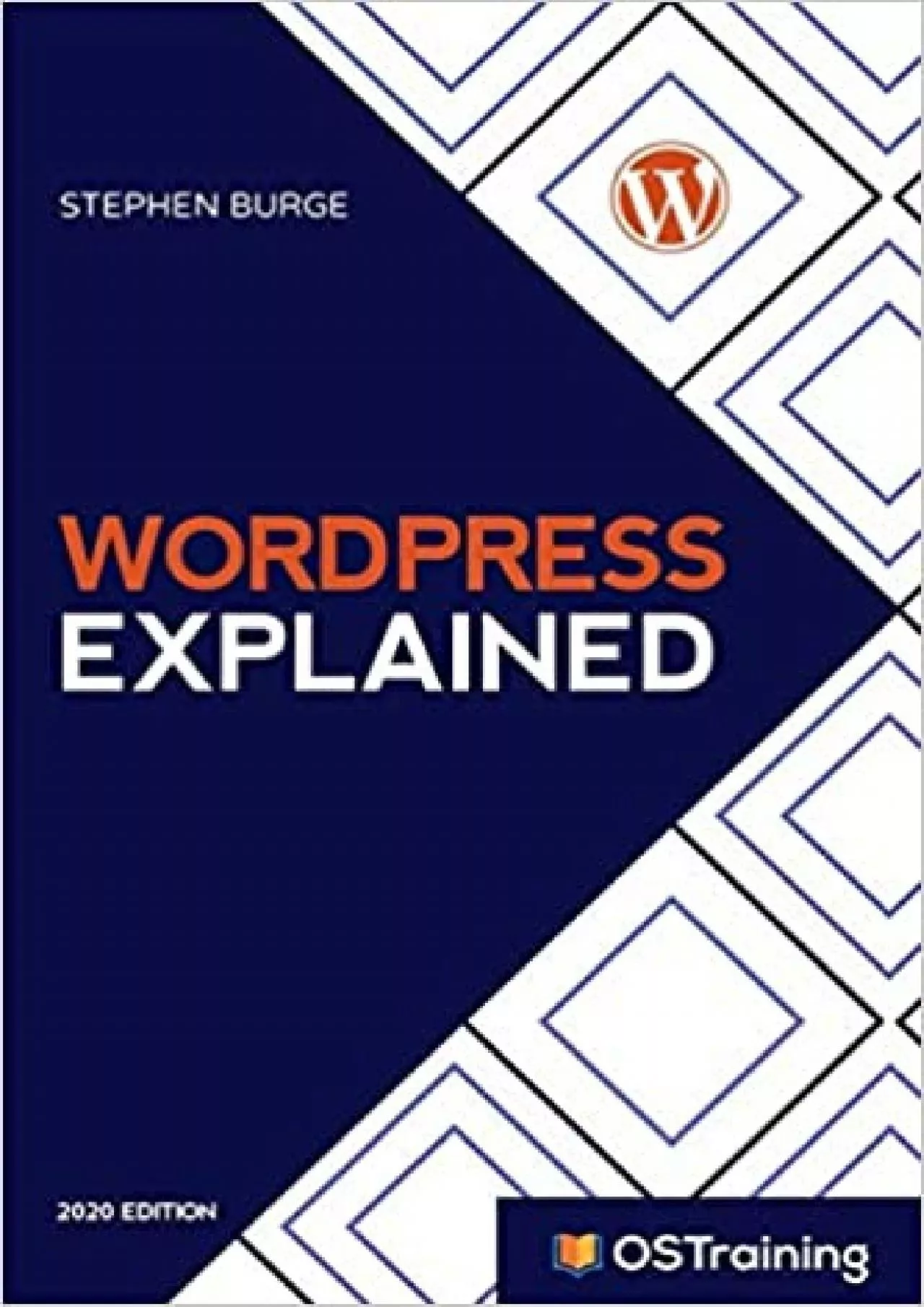 PDF-(BOOK)-WordPress Explained: Your Step-by-Step Guide to WordPress (2020 Edition)