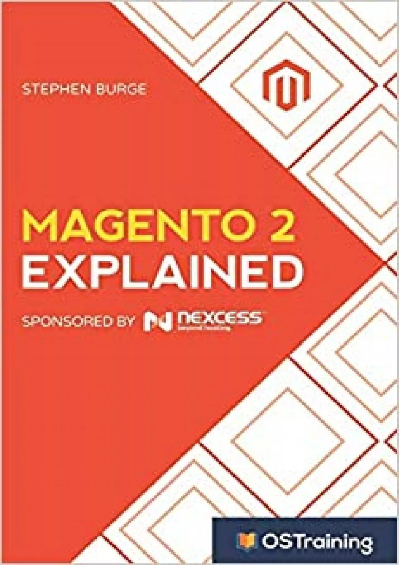 PDF-(BOOS)-Magento 2 Explained: Your Step-by-Step Guide to Magento 2