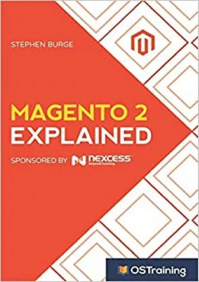 (BOOS)-Magento 2 Explained: Your Step-by-Step Guide to Magento 2