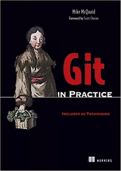 (READ)-Git in Practice: Includes 66 Techniques