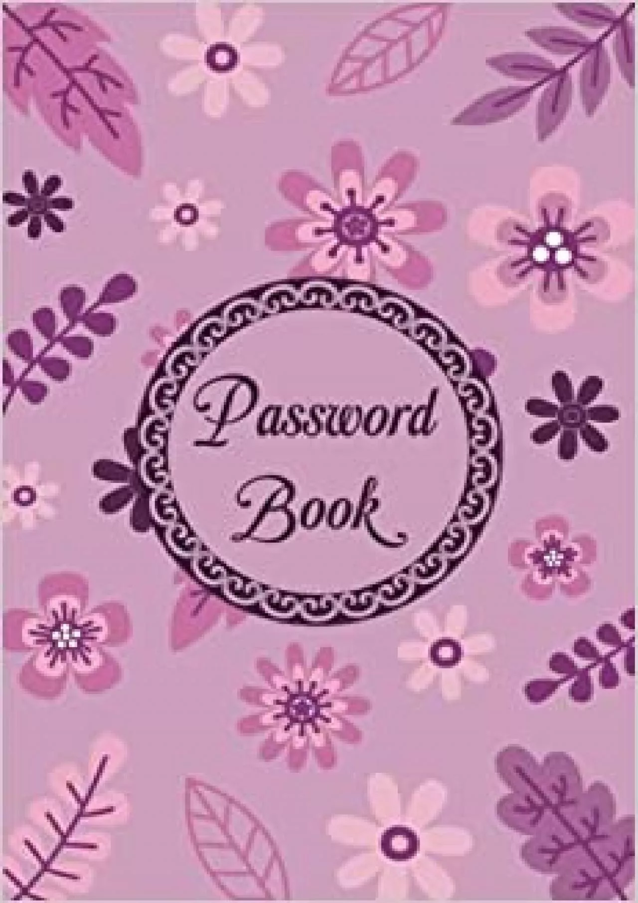 PDF-(READ)-Password Book: Internet Address Password Keeper Logbook for Password Organization,