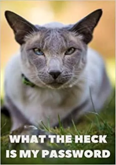 (READ)-what the heck is my password: Personal internet address, password log book and organizer for usernames With Alphabetical Tabs A-Z