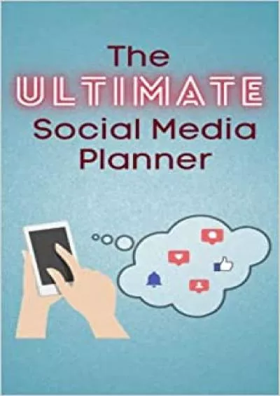 (BOOS)-The Ultimate Social Media Planner: A Helpful Guide To Plan Your Social Media Daily,