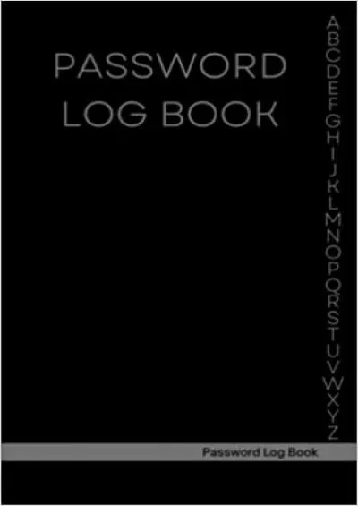 (DOWNLOAD)-Password Log Book: Internet Password Organizer | Alphabetical A-Z Index Tabs | 104 Pages | 5x8 In