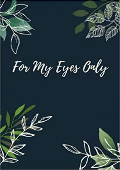 (READ)-For My Eyes Only: Password book with Alphabetical Tabs | Emails and Website Passwords Organizer | Garden Cover Design