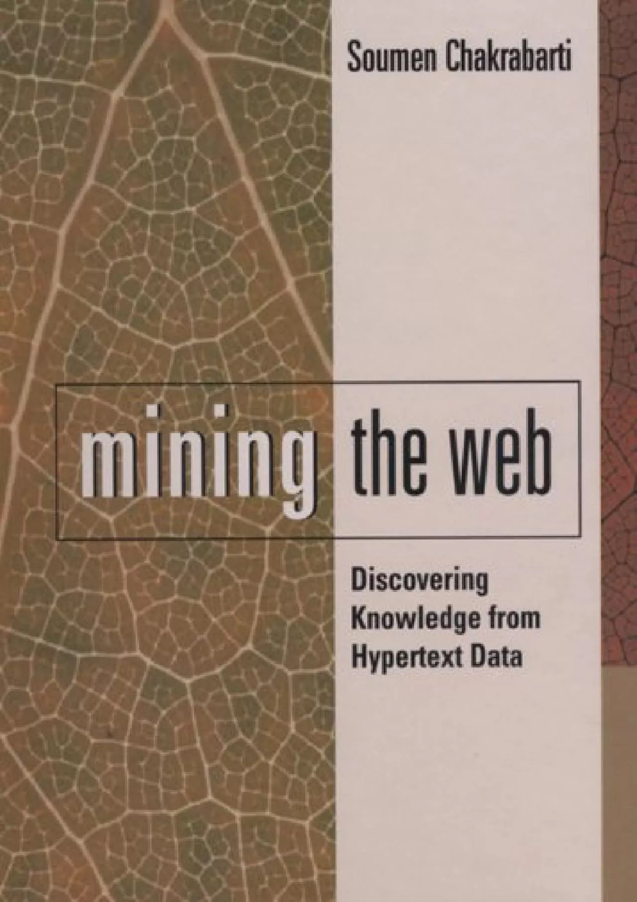 PDF-(BOOS)-Mining the Web: Discovering Knowledge from Hypertext Data (The Morgan Kaufmann