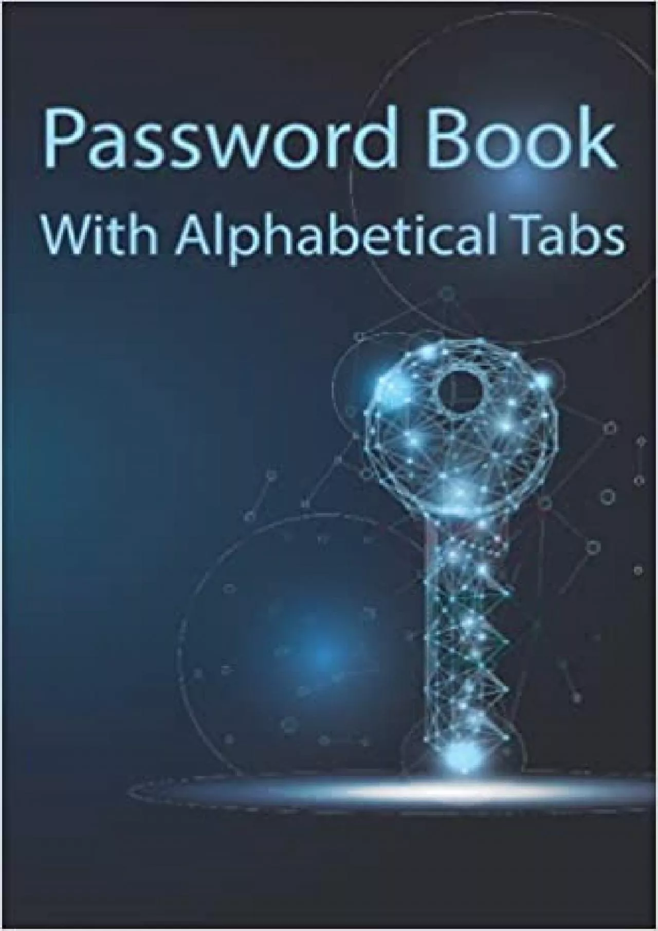 PDF-(EBOOK)-Password Book with Alphabetical Tabs: Personal Internet and Password Keeper for