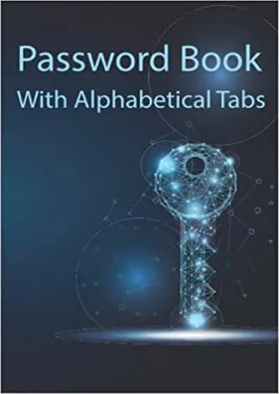 (EBOOK)-Password Book with Alphabetical Tabs: Personal Internet and Password Keeper for Usernames, Logins, and Web Addresses