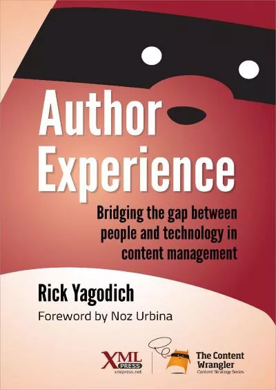 (BOOS)-Author Experience: Bridging the Gap Between People and Technology in Content Management