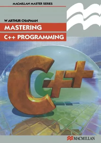 [FREE]-Mastering C++ Programming (Palgrave Master Series (Computing), 10)