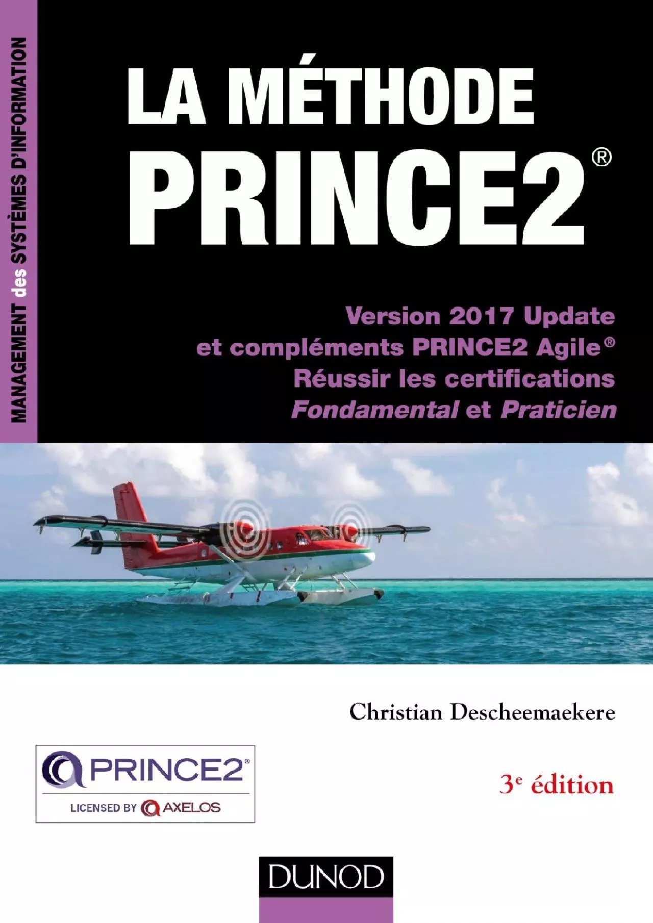 PDF-(DOWNLOAD)-La méthode Prince2 - 3e éd.: Version 2017 Update et compléments PRINCE2