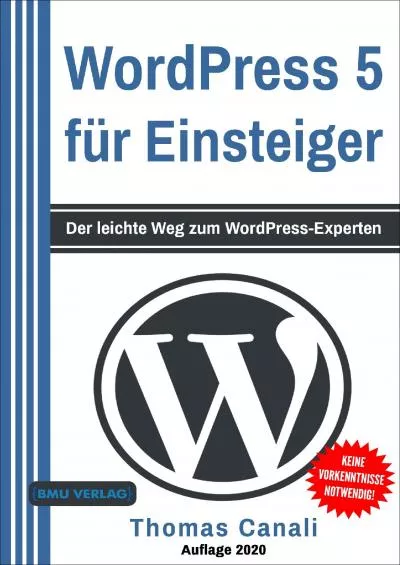 (BOOK)-WordPress: 5 für Einsteiger: Der leichte Weg zum WordPress-Experten (German Edition)