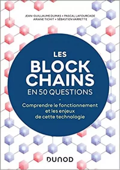 (BOOS)-Les blockchains en 50 questions - 2éd.: Comprendre le fonctionnement de cette