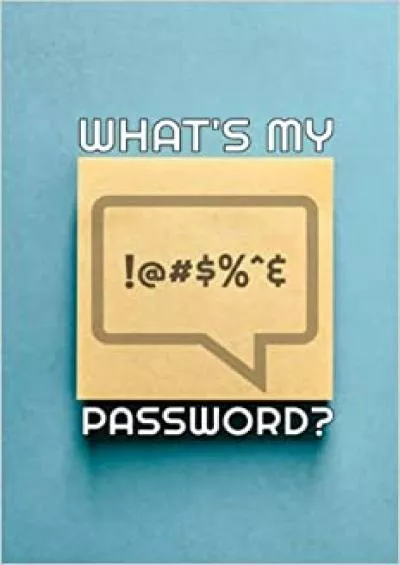 (BOOK)-What\'s My Password?: Alphabetical Password Log Book 6\'x9\' Pocket Size