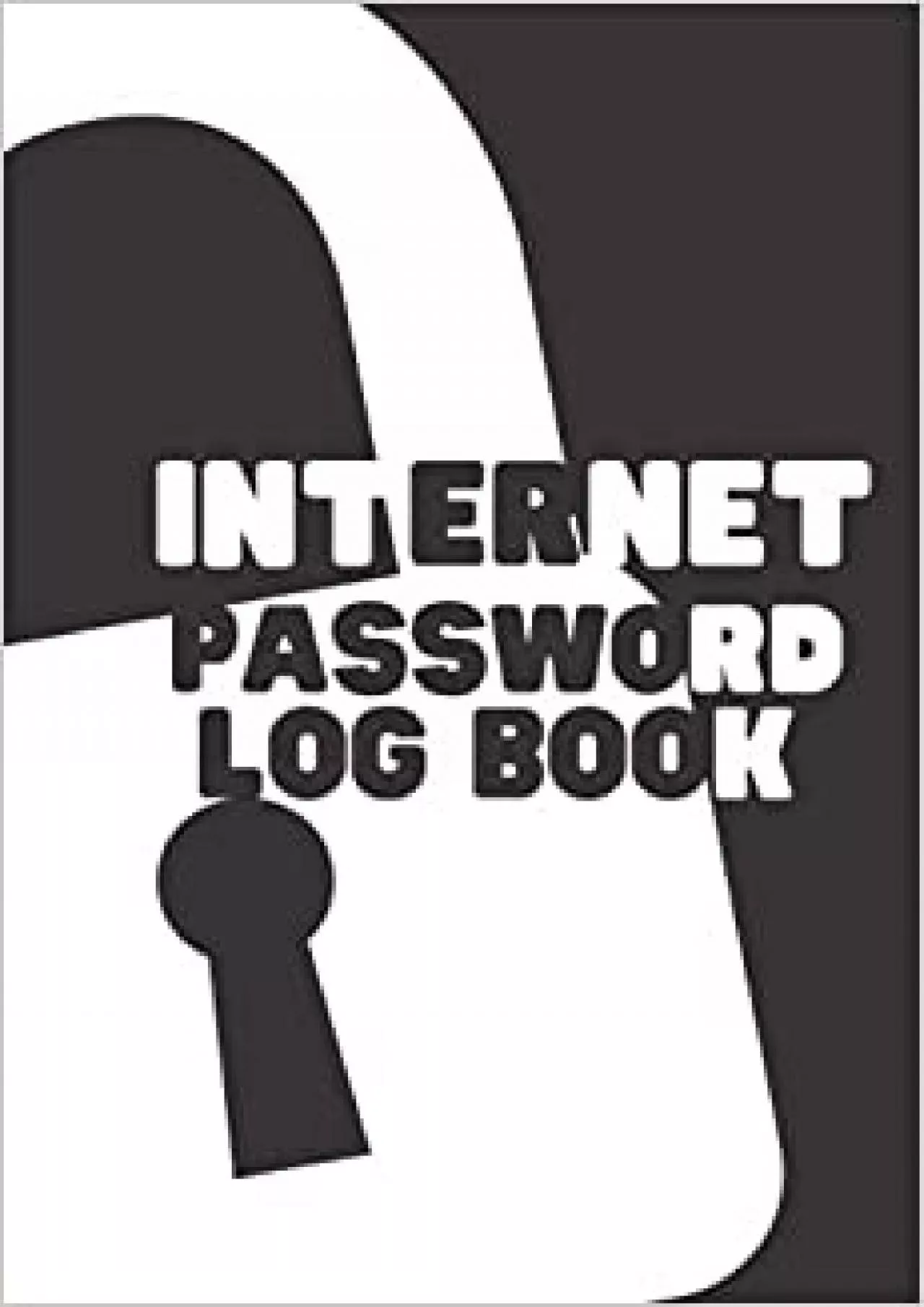 PDF-(DOWNLOAD)-Internet Password Log Book: Internet Account Password Organizer : Logbook To