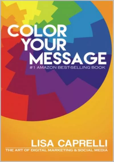 (BOOS)-Color Your Message: The Art of Digital Marketing and Social Media